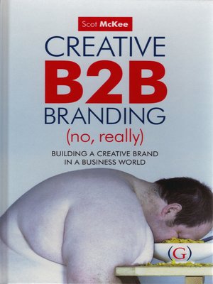 cover image of Creative B2B Branding (No, Really)